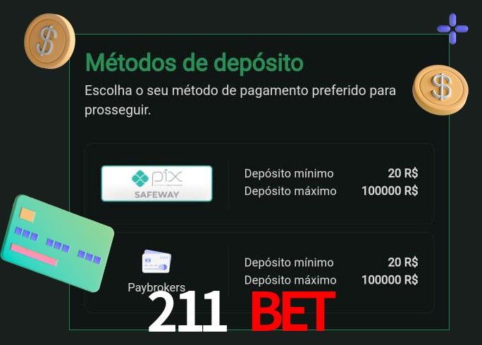 O cassino 211 bet oferece uma grande variedade de métodos de pagamento